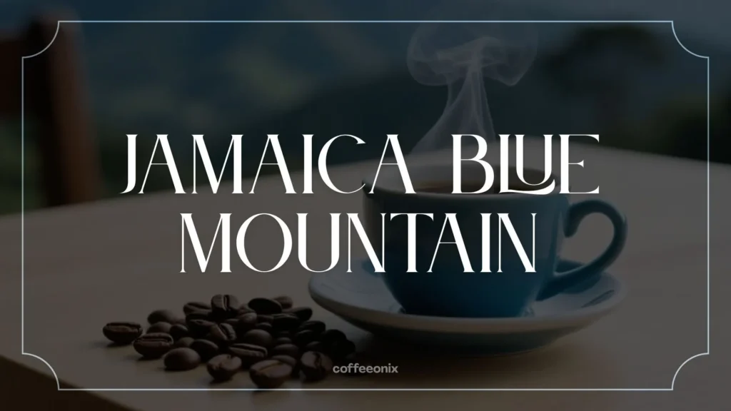 Steaming cup of Jamaica Blue Mountain coffee beside roasted beans on a wooden table, symbolizing smooth body and balanced flavor.