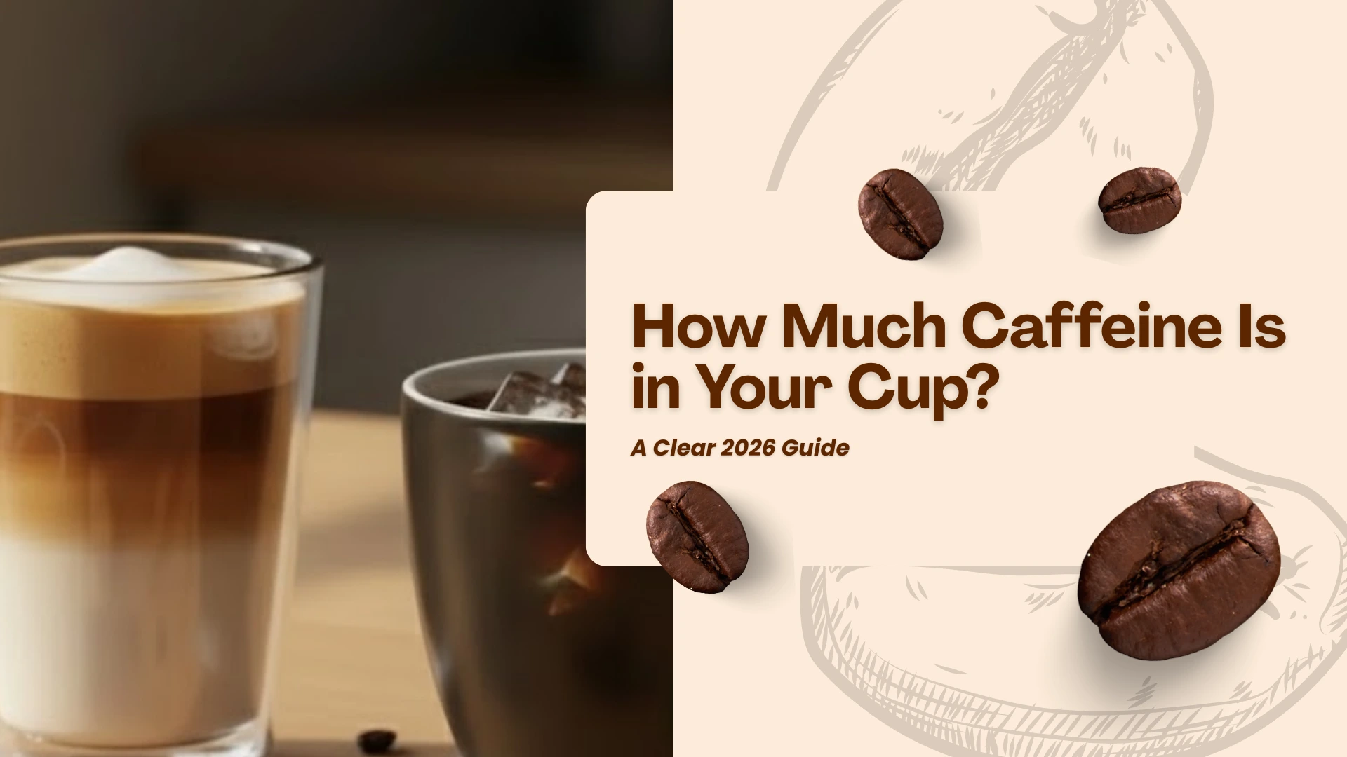 A glass of iced espresso, a layered latte, and a cup of iced black coffee on a wooden table with blocks showing caffeine content.